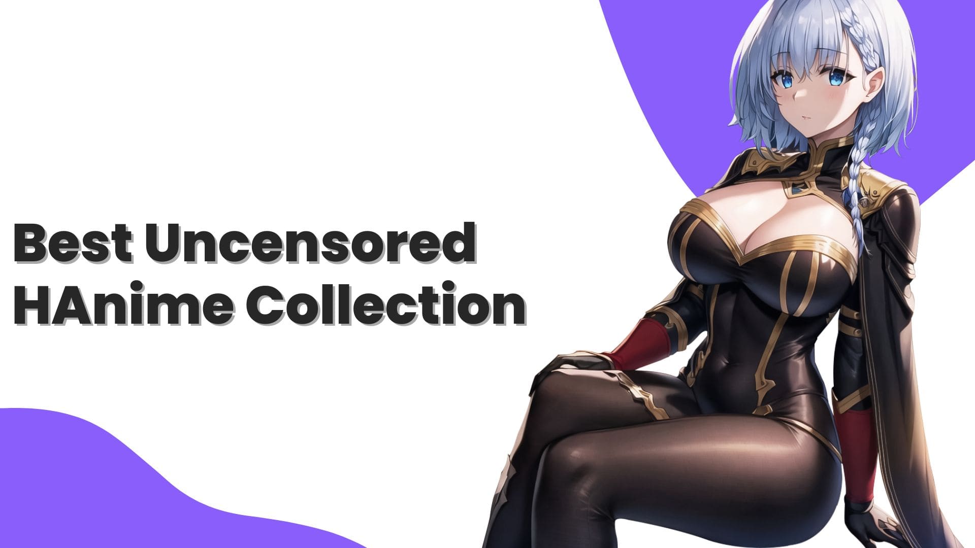 Best Uncensored HAnime Collection: Mind-Blowing Picks for You!
